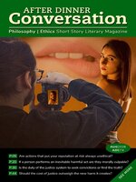 After Dinner Conversation: Philosophy | Ethics Short Story Magazine